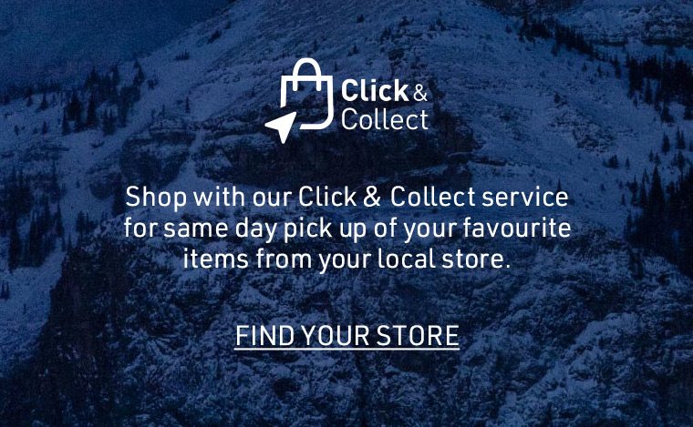 Shop with our Click & Collect service for same day pick up of your favourite items from your local store. | FIND YOUR STORE