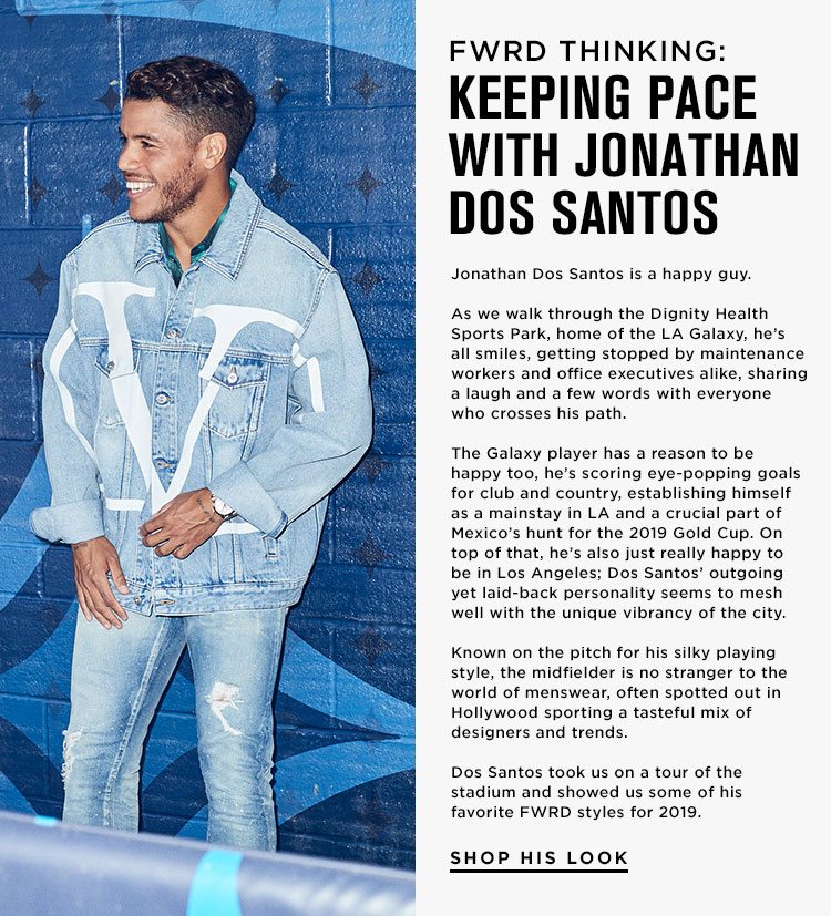 FWRD Thinking: Keeping Pace With Joanthan Dos Santos - Shop his look