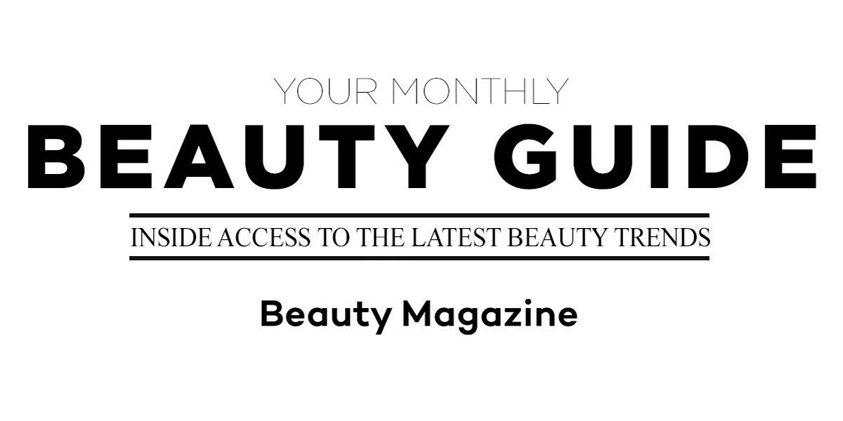 MONTHLY BEAUTY GUIDE