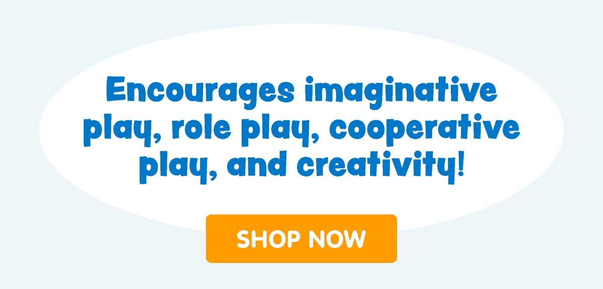 Encourages imaginative play, role play, cooperative play, and creativity! Shop Now