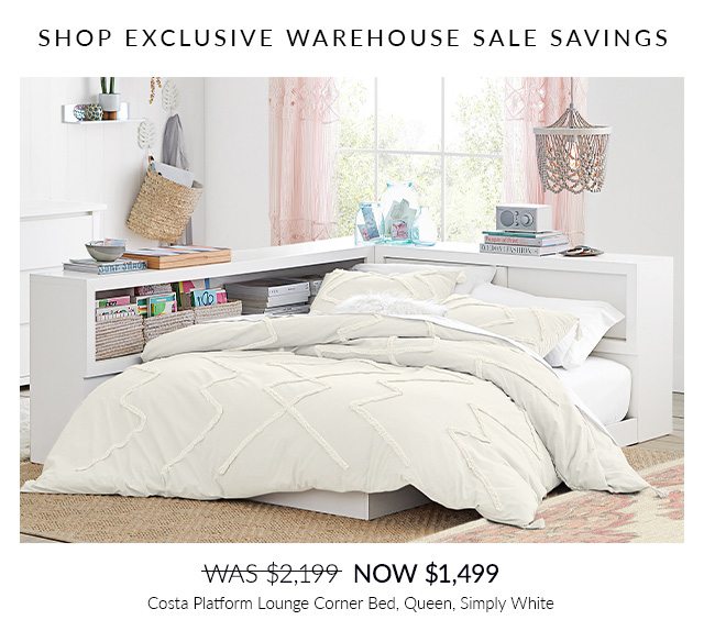 SHOP EXCLUSIVE WAREHOUSE SALE SAVINGS - COSTA PLATFORM LOUNGE CORNER BED