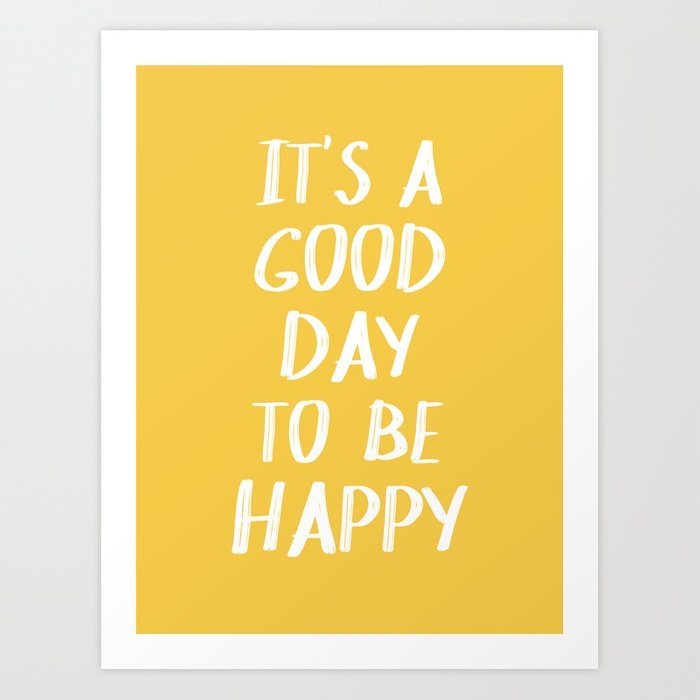 It's a Good Day to Be Happy - Yellow
