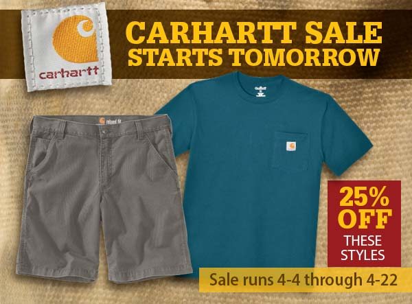 CARHARTT SALE STARTS TOMORROW | 25% OFF These Styles | Sale runs 4-4 through 4-22
