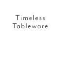 Timeless Tableware