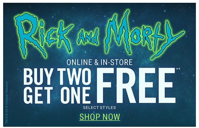 Buy Two Get One Free Rick and Morty Online and In-stores