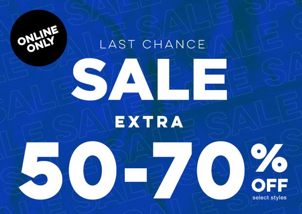 LAST CHANCE SALE - EXTRA 50-70% OFF