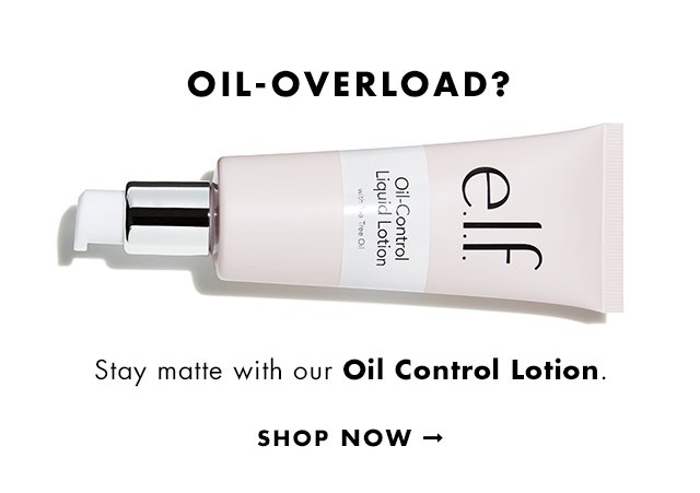 Oil-overload? Stay matte with our Oil Control Lotion. Shop Now