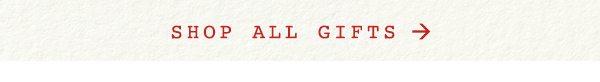 Shop all gifts.