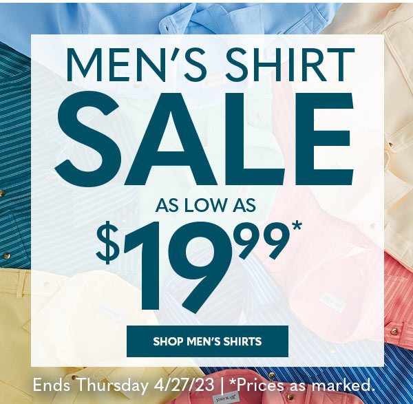 MEN'S SHIRT SALE as low as $19.99 - SHOP MEN'S SHIRTS