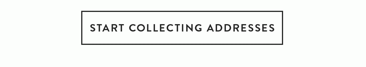 New! Easy Address Collection