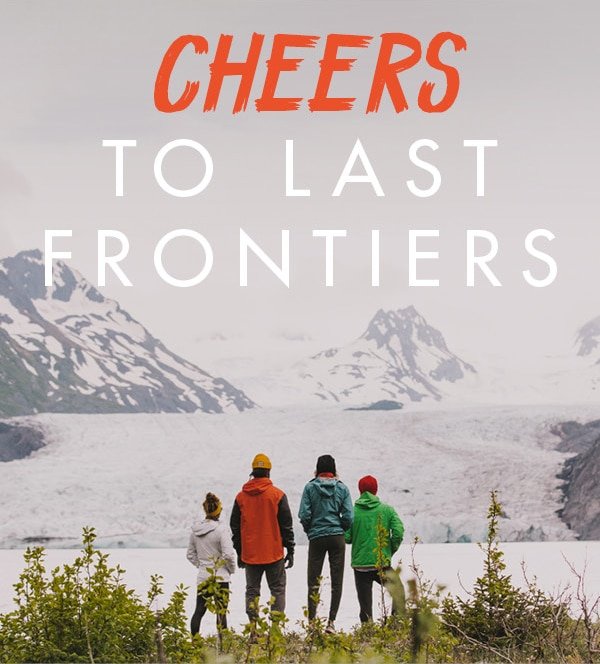 CHEERS TO LAST FRONTIERS