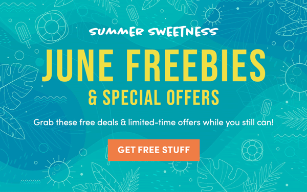 June Freebies | Get Free Stuff 