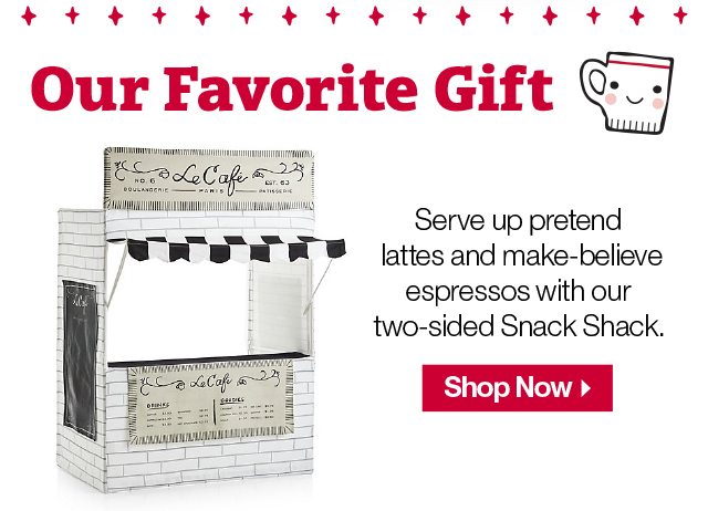 Our Favorite Gift. Serve up pretend lattes and make-believe expressos with our two-sided Snack Shack. Shop Now.
