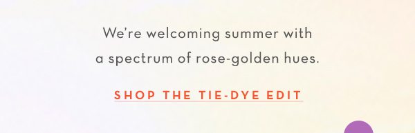 Shop tie dye.