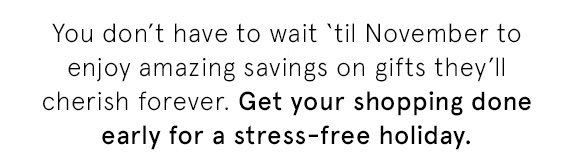 Get Your Shopping Done Early For a Stress-Free Holiday