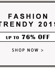 FASHION TRENDY 2019
