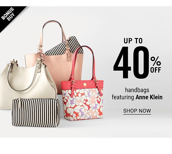 Bonus Buy! Up to 40% off Handbags featuring Anne Klein - Shop Now