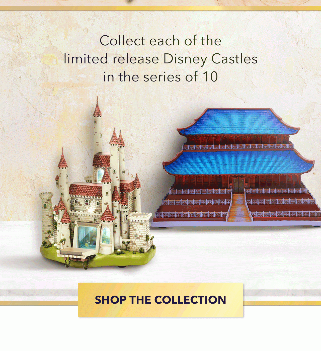 Collect each of the limited release Disney Castles in the series of 10