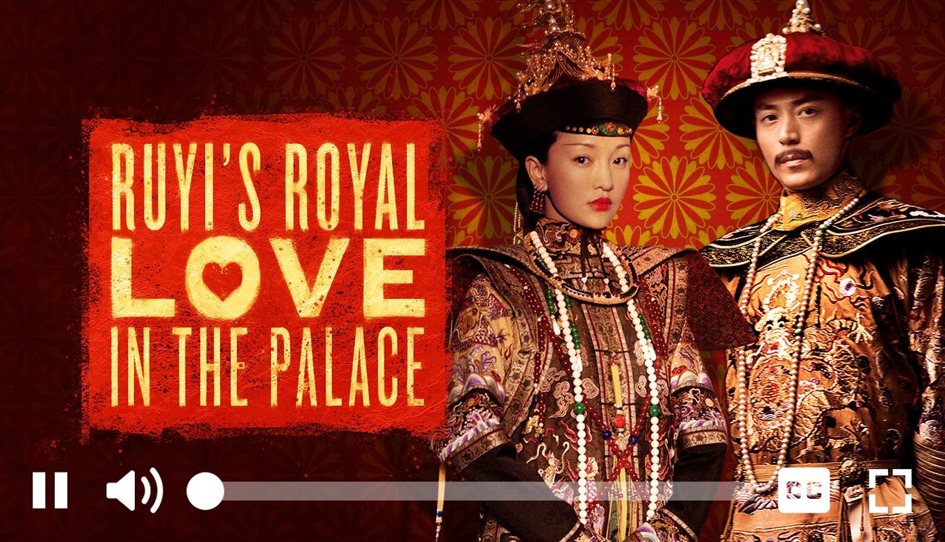 Watch RUYI'S ROYAL LOVE IN THE PALACE