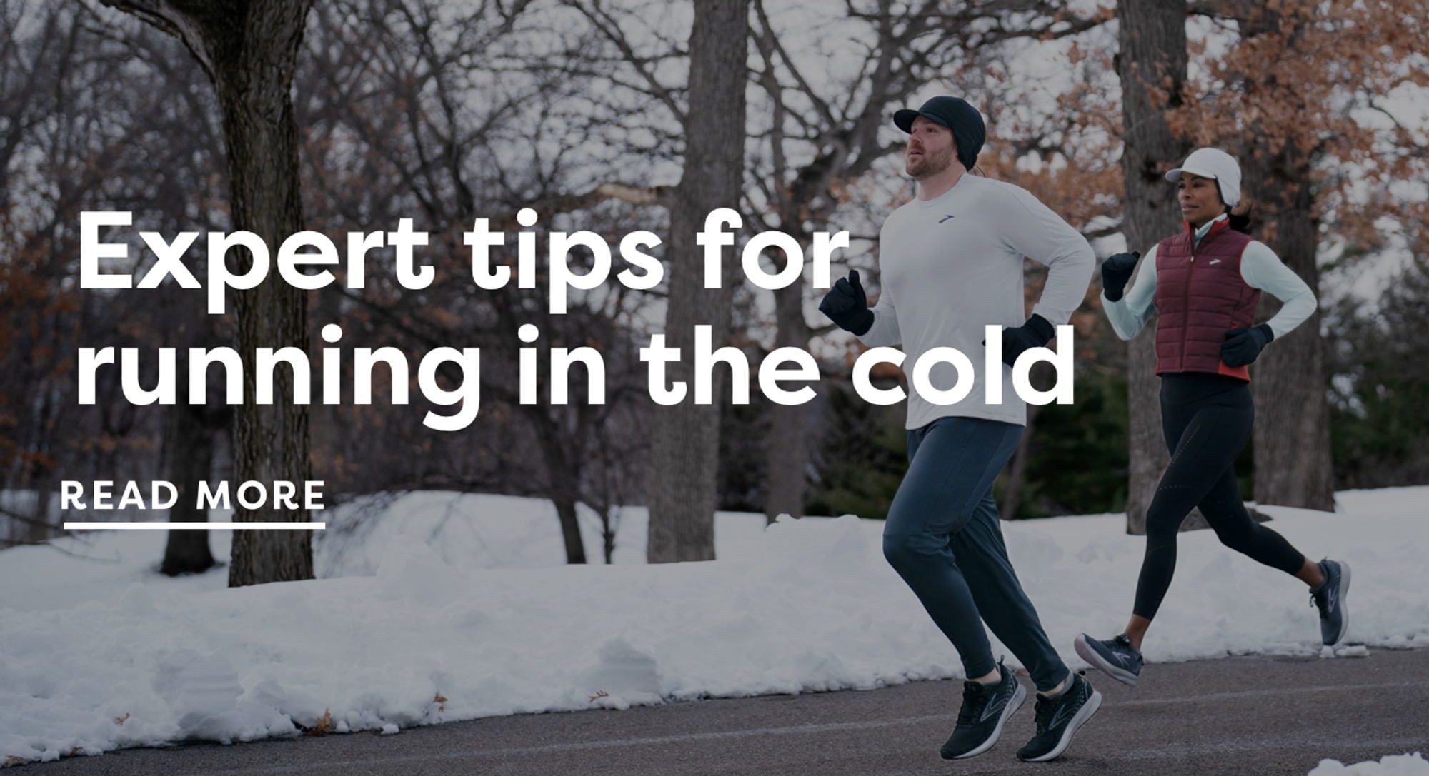 Expert tips for running in the cold | READ MORE