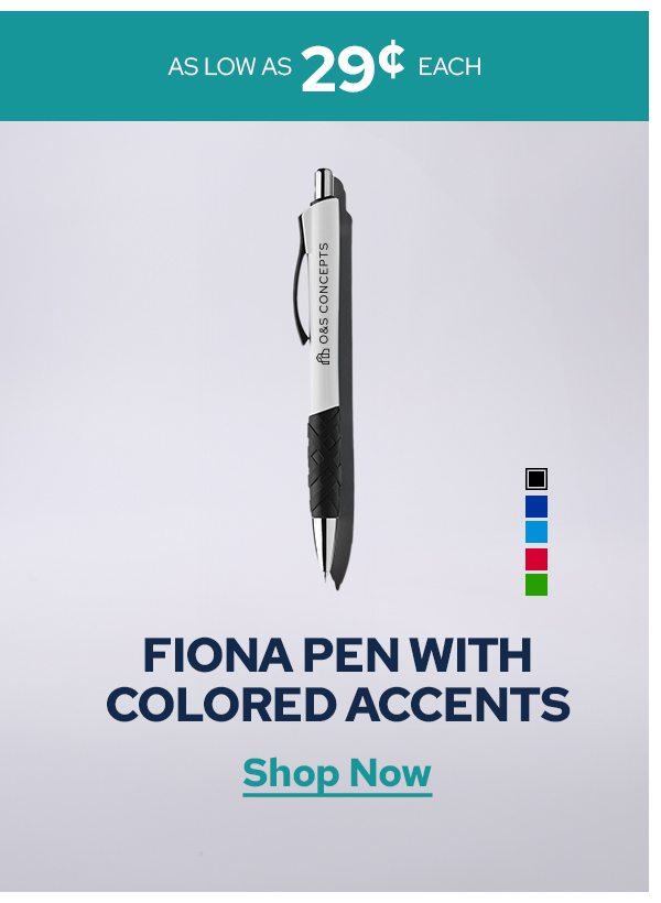 AS LOW AS 29¢ EACH | FIONA PEN WITH COLORED ACCENTS | Shop Now