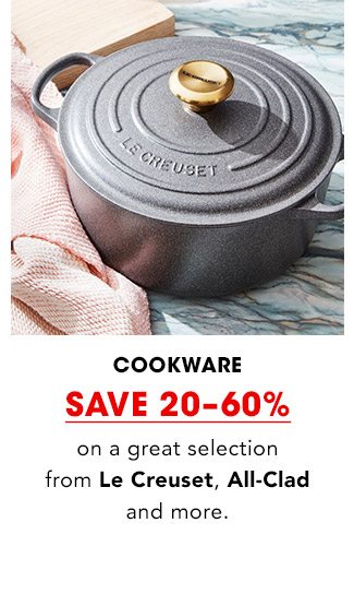 COOKWARE SAVE 20-60%