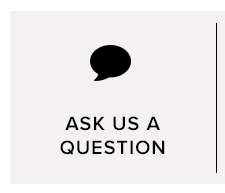 ASK US A QUESTION