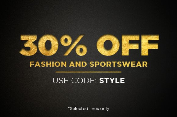 30% off Fashion & Sports Use code STYLE