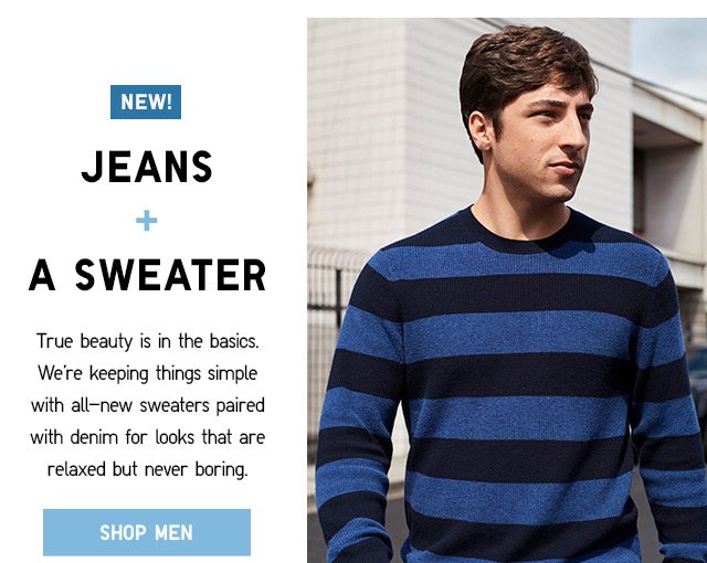 JEANS + A SWEATER - SHOP MEN