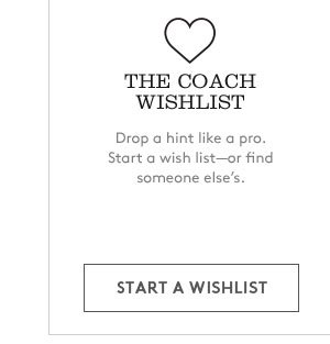 THE COACH WISHLIST | START A WISHLIST