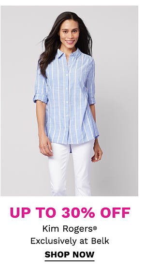 Up to 30% off Kim Rogers® - Exclusively at Belk. Shop Now.