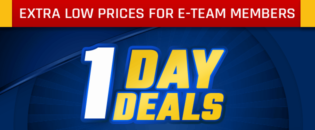 Extra Low Prices for E-Team Members | 1-Day Deals | Coupon Valid In-Store on Friday, May 11, 2018