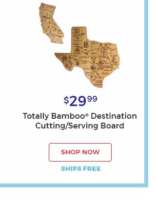 Shop now.ships free.$29.99. Totally Bamboo(R) destination cutting/Serving Board.