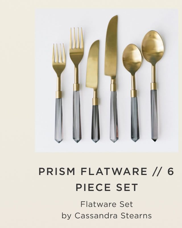 Prism Flatware // 6 Piece Set