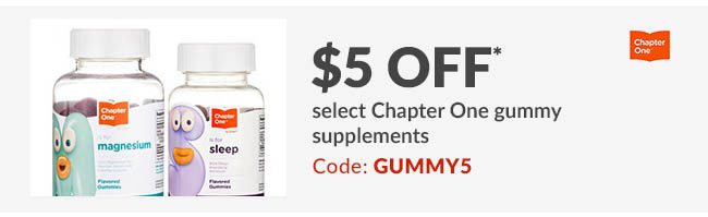 $5 off* select Chapter One gummy supplements