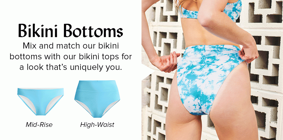 Mid-Rise and High-Waist Bikini Bottoms