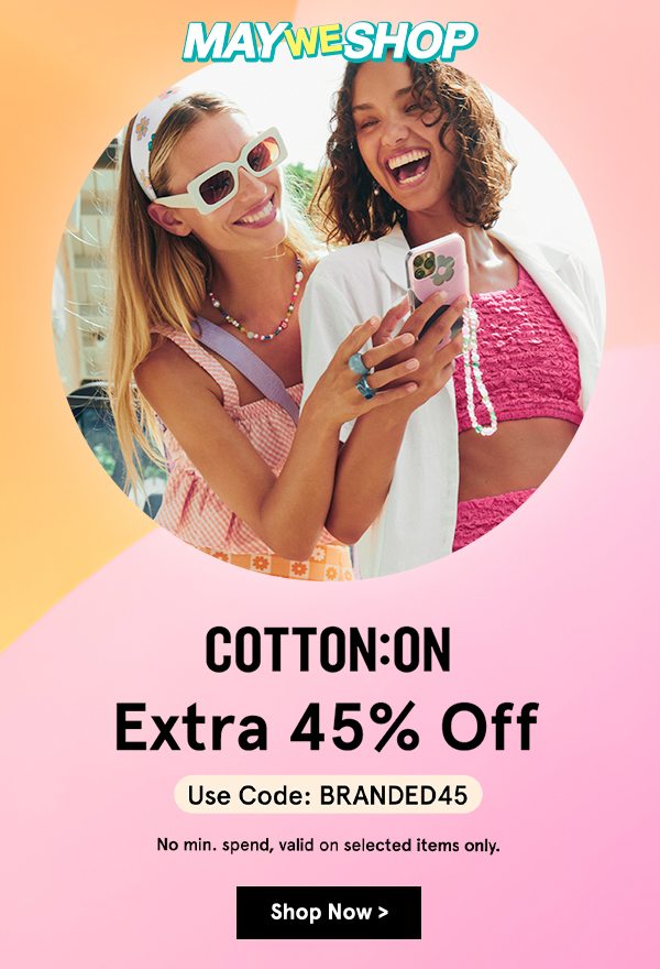 Extra 45% Off Cotton On!