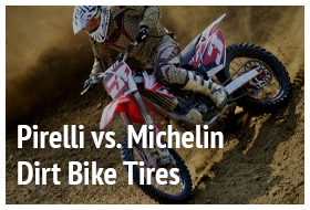 bikebandit blog, pirelli vs. michelin dirt bike tires