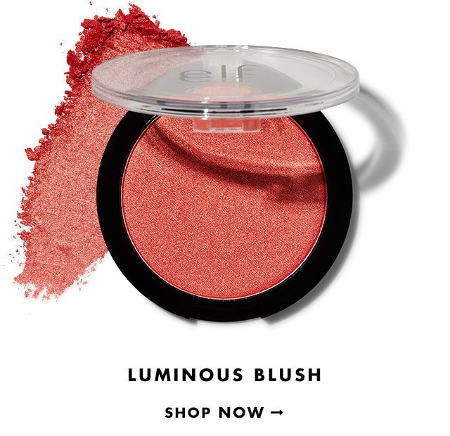 Luminous Blush. Shop Now