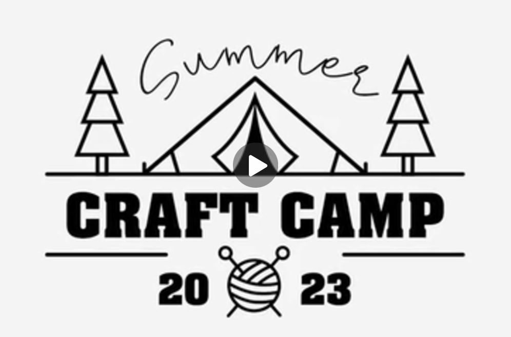 Summer Craft Camp 2023