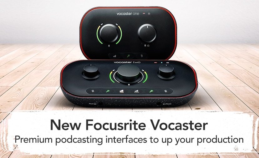 New Focusrite Vocaster Series. Stand out from the crowd with premium podcasting interfaces to up your production. Shop Now