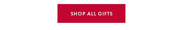 SHOP ALL GIFTS