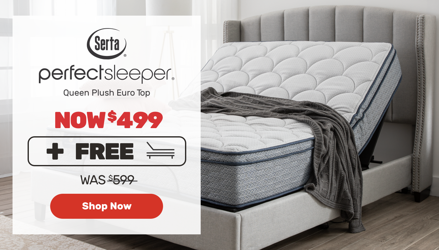Serta Perfect Sleeper Queen Plush Euro Top Mattress. Now $499 + free adjustable base. Shop now.