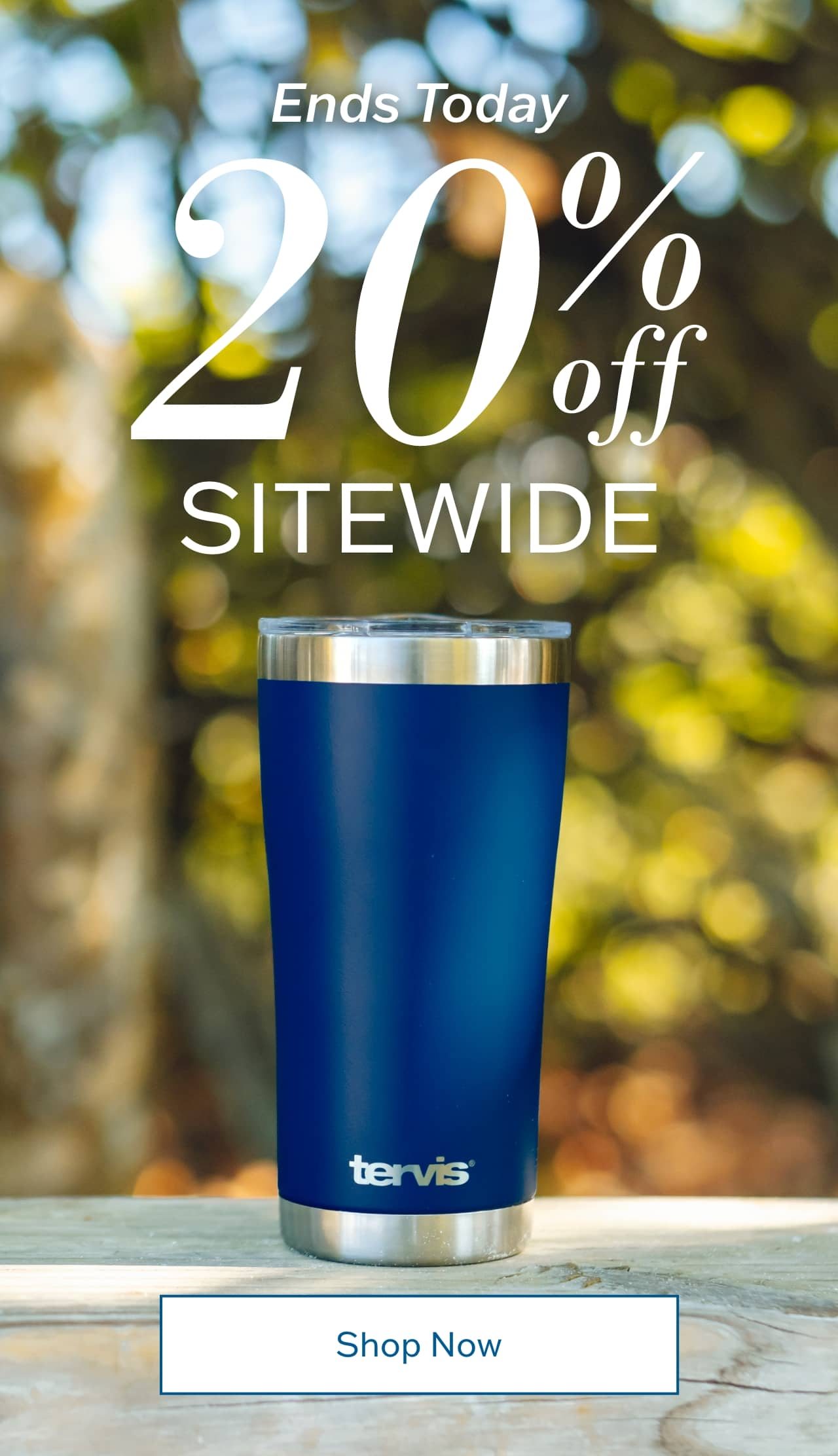 Ends Today 20% off sitewide