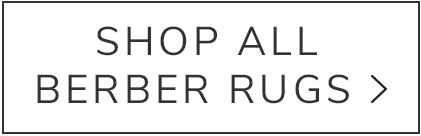 Shop All Berber Rugs >