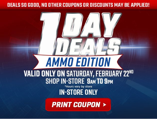 Extra Low Prices for E-Team Members | 1-Day Deals Ammo Edition | Coupon valid In-Store, Saturday, February 22, 2020