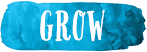 GROW