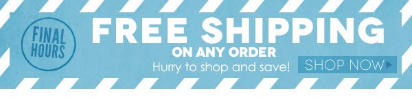 Free shipping on any order