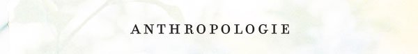 Shop Anthropologie.