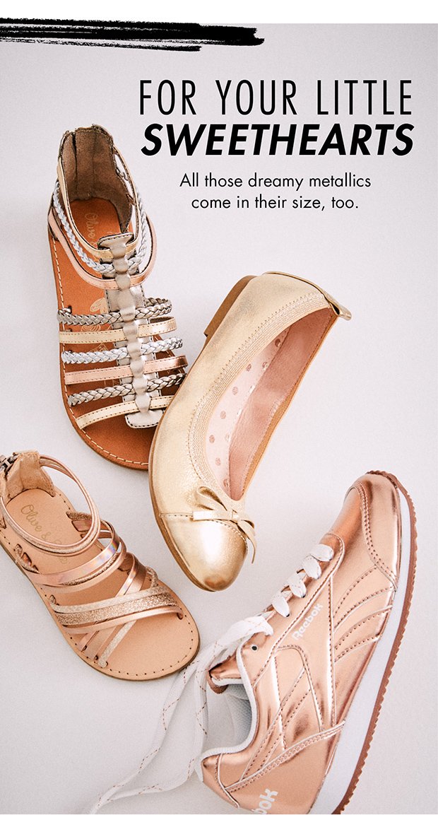 FOR YOUR LITTLE SWEETHEARTS | All those dreamy metallics come in their size, too.